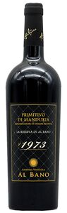 «LA RISERVA DI AL BANO DAL 1973» PRIMITIVO DI MANDURIA DOP